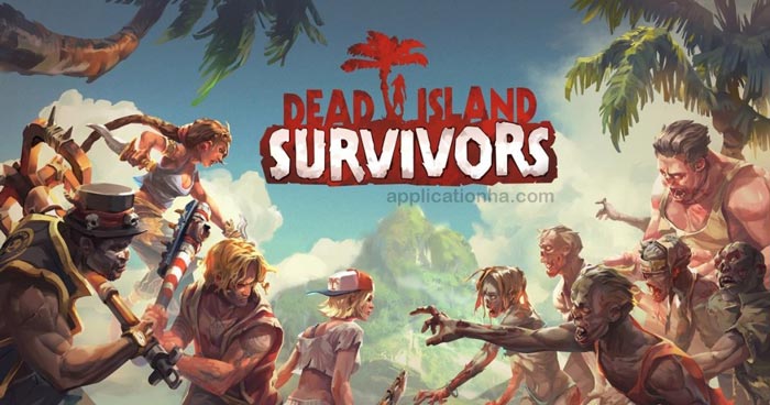 دانلود Dead Island: Survivors - بازی جزیره مردگان برای اندروید