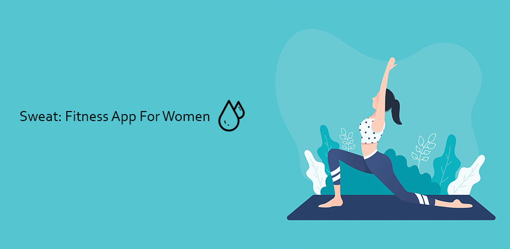 دانلود Sweat: Fitness App For Women - برنامه اختصاصی فیتنس بانوان اندروید
